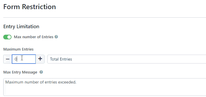 Set Entry Limitation Limit Form Submission WordPress