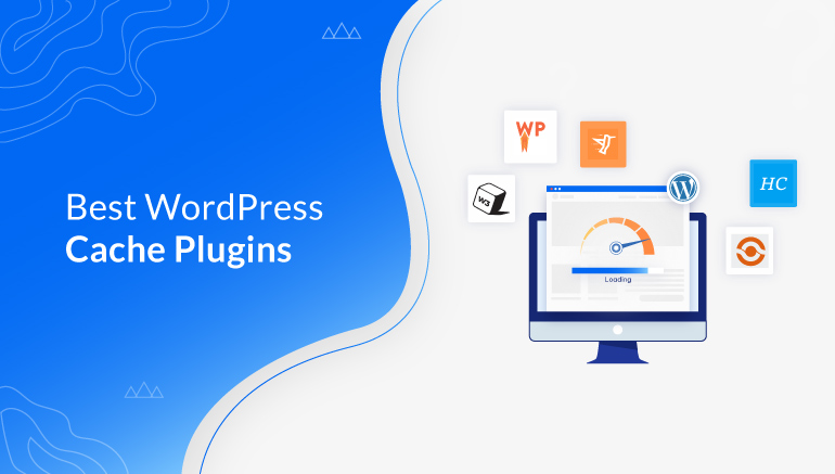 Best WordPress Cache Plugins